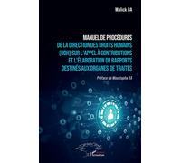 Malick Ba – Manuel de procédures DDH : appel à contributions et élaboration de rapports – Broché
