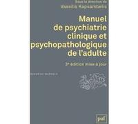 Manuel de psychiatrie clinique et psychopathologique de l'adulte