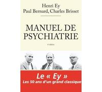 Manuel de psychiatrie - Henri Ey - Elsevier Masson - broché - Etude