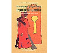 Manuel de psychiatrie transculturelle (nouvelle édition augmentee) - Marie Rose Moro - Pensee Sauvage - broché - Livre