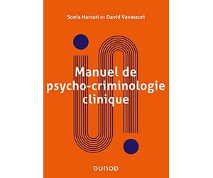 Manuel de psycho-criminologie clinique