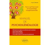Manuel de psychogénéalogie