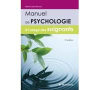 Manuel de psychologie à l'usage des soignants - Hélène Harel-Biraud - Elsevier Masson - broché - Etude