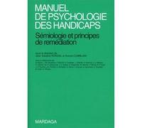 Manuel de psychologie des handicaps Jean-Adolphe Rondal (Auteur), Annick Comblain (Auteur)