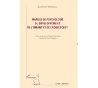 Manuel de psychologie du développement de l'enfant et de l'adolescent - Jean-Pierre Meloupou - L'harmattan - broché - Manuel