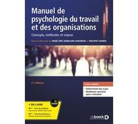Manuel de psychologie du travail et des organisations Marc-Eric Bobillier-Chaumon (Auteur), Philippe Sarnin (Auteur)