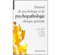 Manuel de psychologie et psychopathologie clinique générale
