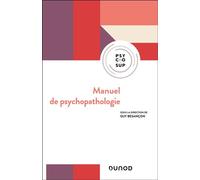 Manuel de psychopathologie - Guy Besançon - Dunod - broché - Manuel
