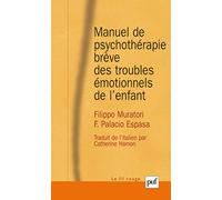 Manuel de psychothérapie brève des troubles émotionnels de l'enfant