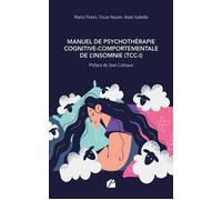 Manuel de psychothérapie cognitive-comportementale de l’insomnie (TCC-I) - Marco Flores - Editions du Panthéon - ebook (ePub) - Manuel