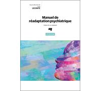 Manuel de réadaptation psychiatrique, 3e édition
