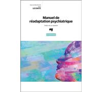 Manuel de réadaptation psychiatrique, 3e édition - Tania Lecomte - Presses Universite Du Quebec - broché - Etude