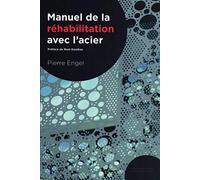 Manuel de réhabilitation avec l'acier: Préface de Rem Koolhas