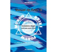 Manuel de Reiki III - Troisième degré