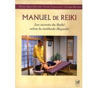 Manuel De Reiki - Les Secrets Du Reiki Selon La Méthode Hayashi