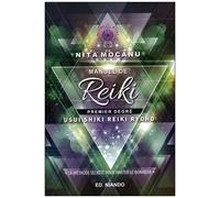 Manuel De Reiki, Premier Degré - Usui Shiki Reiki Ryoho "La Méthode Secrète Pour Inviter Le Bonheur