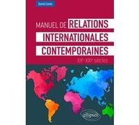 Manuel de relations internationales contemporaines XXe-XXIe siècles