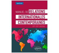 Manuel De Relations Internationales Contemporaines Xxe-Xxie Siècles