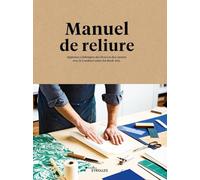 Manuel de reliure London Center for Book Arts (Auteur)