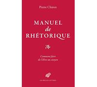 Manuel De Rhétorique Ou Comment Faire De L'élève Un Citoyen