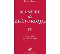 Manuel de rhétorique Pierre Chiron (Auteur)
