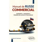 Manuel De Russe Commercial - Vocabulaire, Expressions, Modalités Des Contrats À L'international