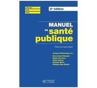 Manuel De Santé Publique - Connaissances, Enjeux Et Défis