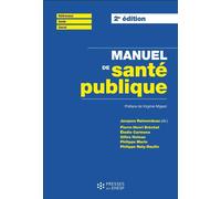 Manuel de santé publique Connaissances, enjeux et défis - Philippe Marin - Presses Ehesp - broché - Etude