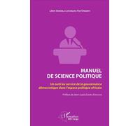 Manuel de science politique Un outil au service de la gouvernance démocratique dans l'espace politique africain - Léon Odimula Lofunguso Kos'Ongenyi - L'harmattan - broché - Etude