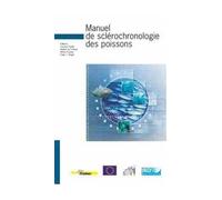Manuel de sclérochronologie des poissons - Jacques Panfili - Ifremer - broché - Etude