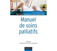 Manuel de soins palliatifs - 4e édition - Clinique, psychologie, éthique: Clinique, psychologie, éthique