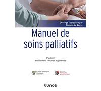 Manuel De Soins Palliatifs - Clinique, Psychologie, Éthique