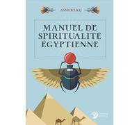 Manuel de spiritualité égyptienne
