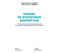 Manuel de statistique descriptive 1ère année d'économie et de gestion des facultés des sciences économiques et des écoles de commerce - Oum "Marc1:1" MBOGBA - L'harmattan - broché - Scolaire / Univers