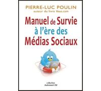 Manuel De Survie À L'ère Des Médias Sociaux