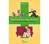 Manuel de survie à l'usage des parents