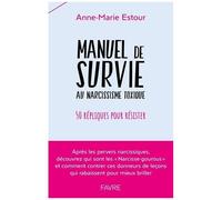 Manuel De Survie Aux Narcissisme Toxique - 50 Répliques Pour Résister