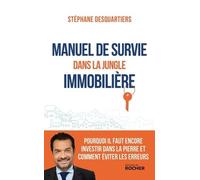 Manuel De Survie Dans La Jungle Immobilière