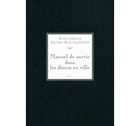 Manuel de survie dans les dîners en ville