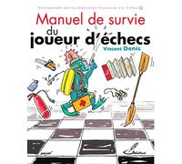 Manuel de survie du joueur d'échecs