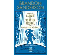 Manuel de Survie du Sorcier Frugal dans l'Angleterre médiévale - Edition Collector