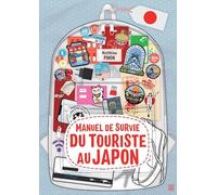 Matthieu Pinon – Manuel de survie du touriste au Japon – Guide – Broché