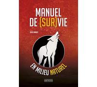 Manuel de survie en milieu naturel