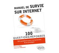 Manuel de survie sur Internet - Edouard Fillias - Ellipses - broché - Guide