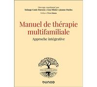 Manuel de thérapie multifamiliale Approche intégrative - Solange Cook-Darzens - Dunod - broché - Manuel