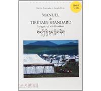 Manuel de tibétain standard + 2 CD: Langue et civilisation