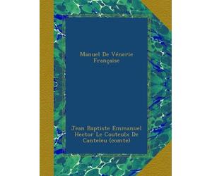 Manuel De Vénerie Française