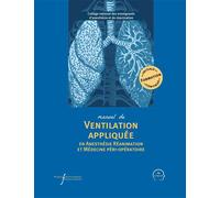 Manuel de ventilation appliquée en anesthésie réanimation et médecine péri-opératoire - Audrey De Jong - Pu.francois Rabelais - broché - Scolaire / Universitaire
