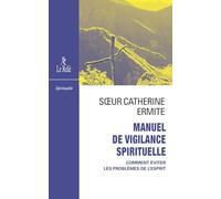 Manuel De Vigilance Spirituelle - Problèmes Actuels De La Vie Intérieure