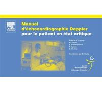 Manuel d'échocardiographie Doppler pour le patient en état critique - Michel Slama - Elsevier Masson - broché - Manuel